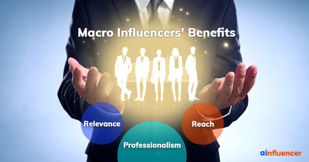 Macro-influencers benefits