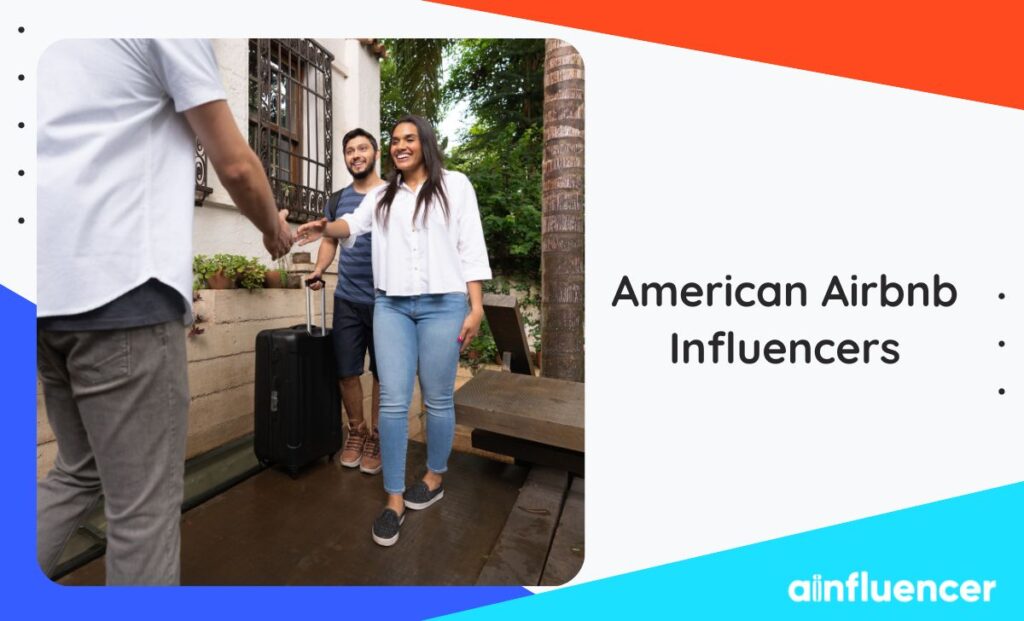 Read more about the article Top 15 American Airbnb Influencers for Successful Campaigns  