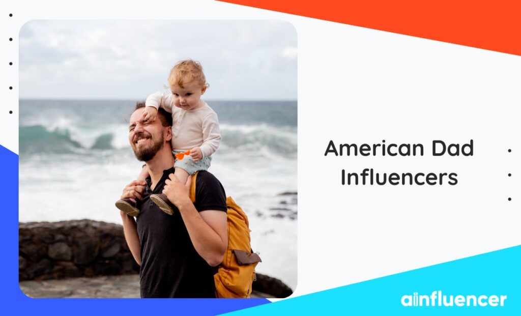Read more about the article Top 20 American Dad Influencers to Follow In 2025