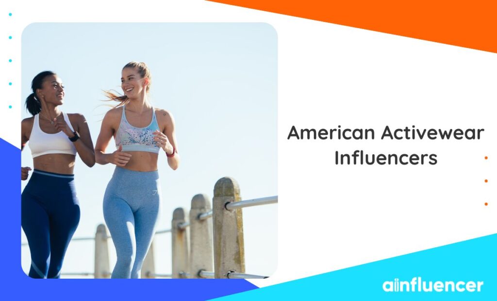 Read more about the article Top 15 American Activewear Influencers Every Brand Should Know in 2025
