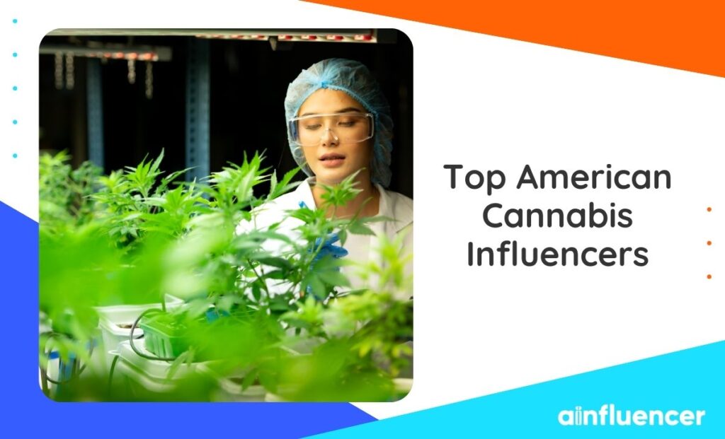 Read more about the article Top 15 American Cannabis Influencers to Follow in 2025