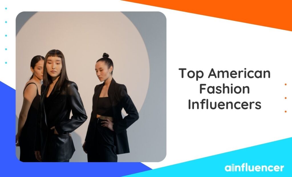 Read more about the article American Fashion Influencers: Top Trendsetters to Follow in 2025