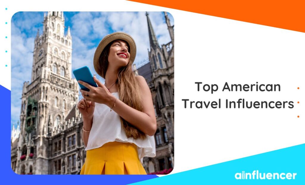 Read more about the article Top 15 American Travel Influencers: Driving Travel Trends in 2025