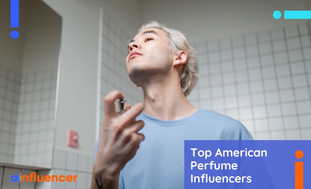 Read more about the article Top 15 American Perfume Influencers to Boost Your Brand in 2025