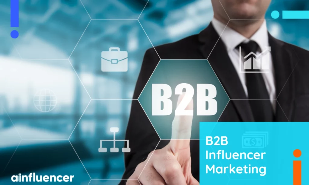 Read more about the article B2B Influencer Marketing: Proven Strategies, Benefits & Best Practices in 2025