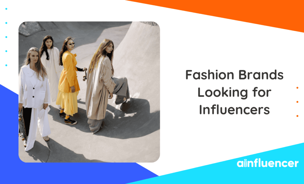 Read more about the article Top 20 Fashion Brands Looking for Influencers in 2025
