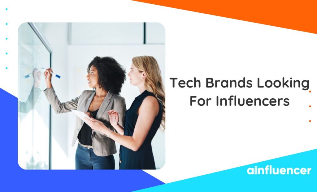 Read more about the article Top 26 Tech Brands Looking for Influencers