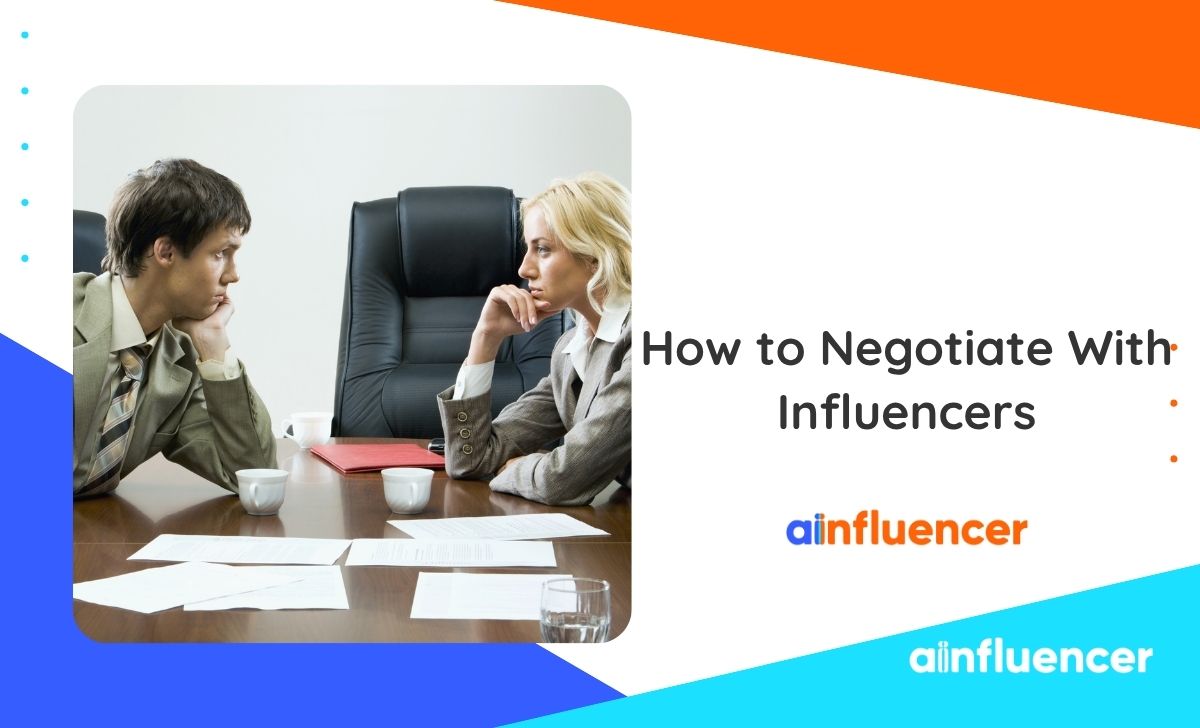 How to Negotiate With Influencers