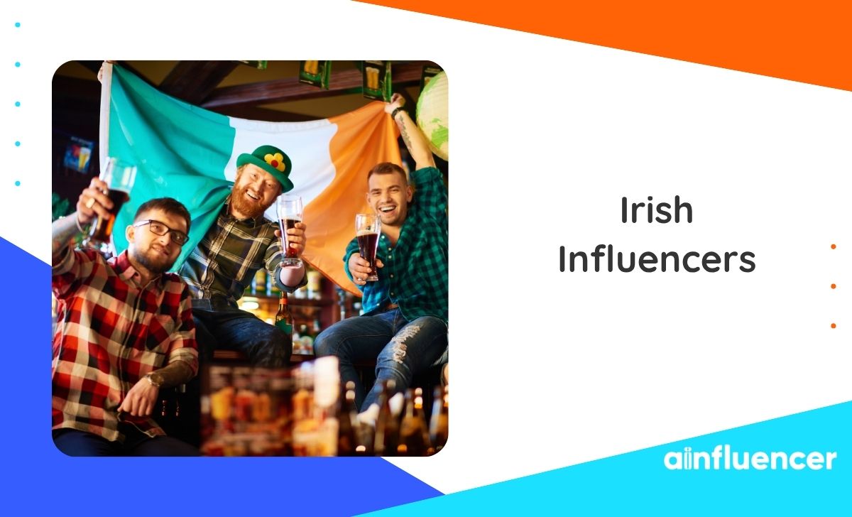 Top 15 Irish Influencers To Elevate Your Brand In 2025 Top 15 Irish Influencers To Elevate Your Brand In 2025