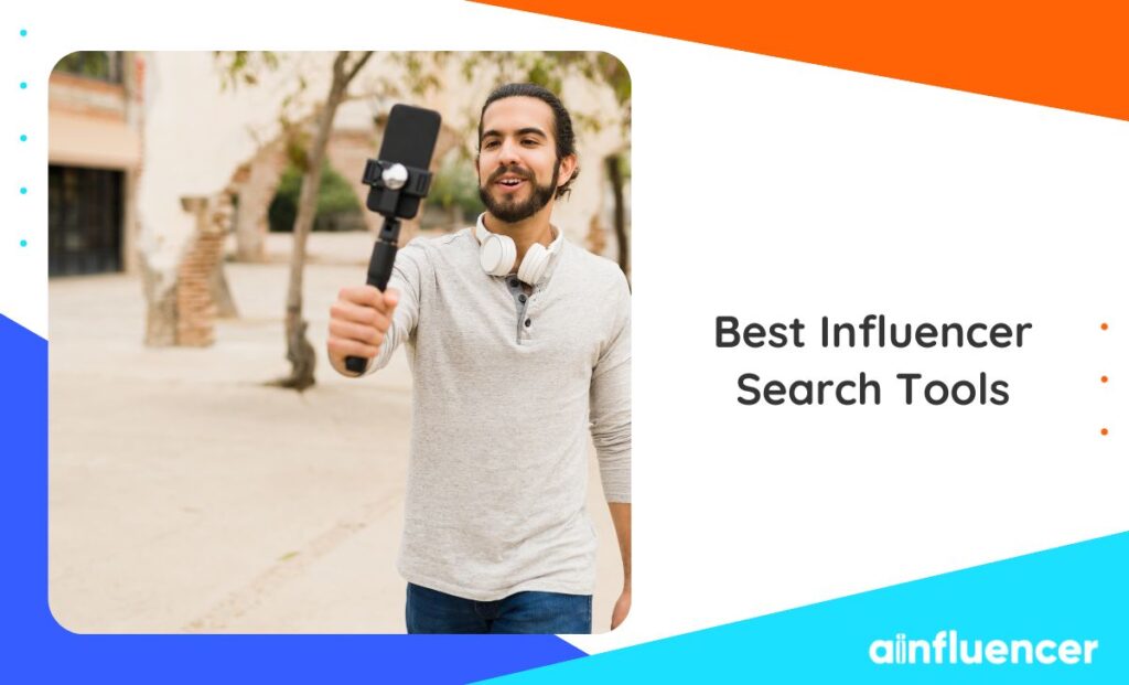 Read more about the article 10 Best Influencer Search Tools in 2025 to Find the Right Influencers