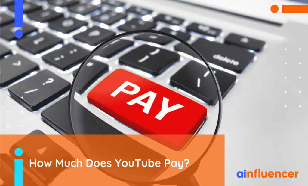 Read more about the article How Much Does YouTube Pay? + 6 Tips on Increasing Earnings