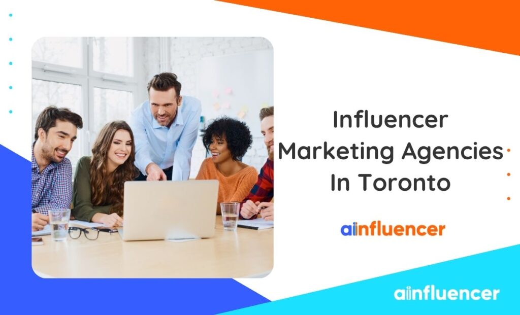 Read more about the article Top 10 Influencer Marketing Agencies in Toronto 