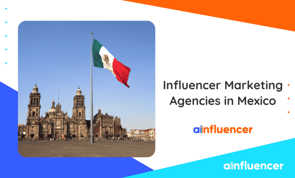 Read more about the article Influencer Marketing Agencies in Mexico: Top 9 Options