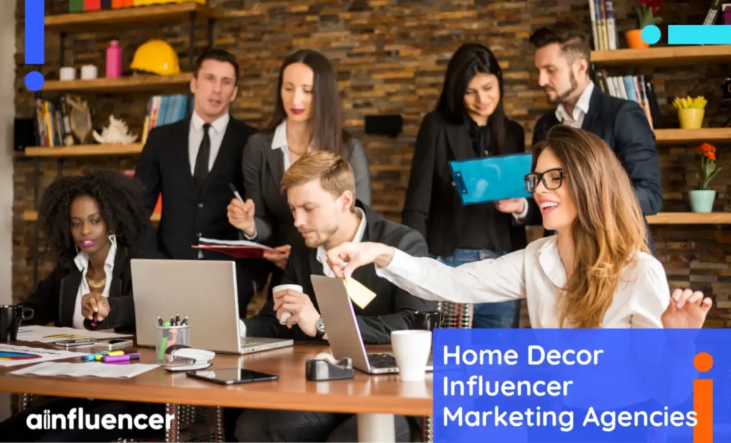 Read more about the article Top 10 Home Decor Influencer Marketing Agencies That Actually Deliver Results