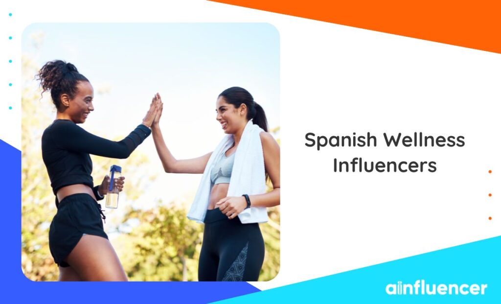 Read more about the article Top 21 Spanish Wellness Influencers to Improve Your Visibility