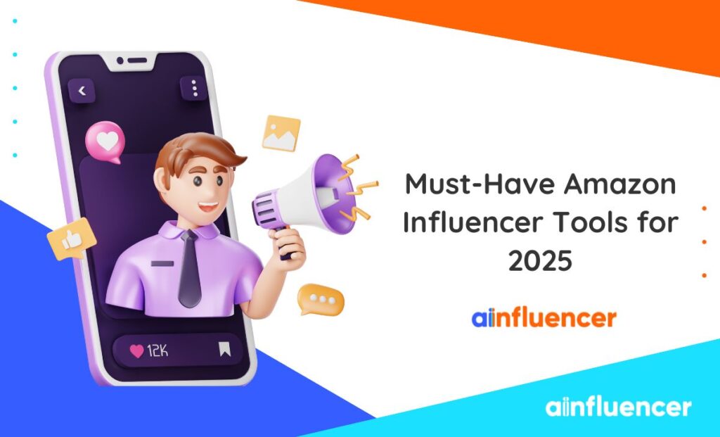 Read more about the article 7 Must-Have Amazon Influencer Tools for 2025