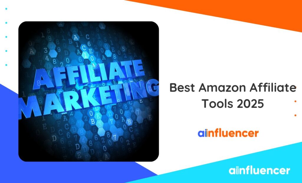 Read more about the article Amazon Affiliate Tools: Top 15 Software & Apps (2025 Guide)