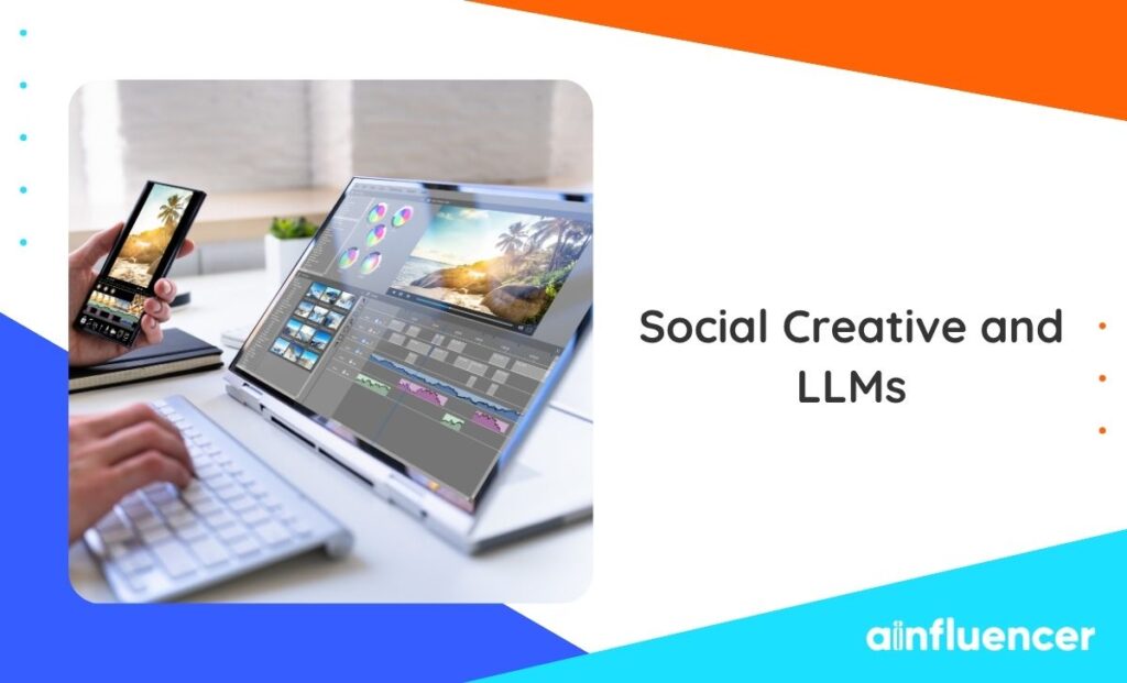 Read more about the article Social Creative and LLMs: 4 Growth Strategies for Social Media