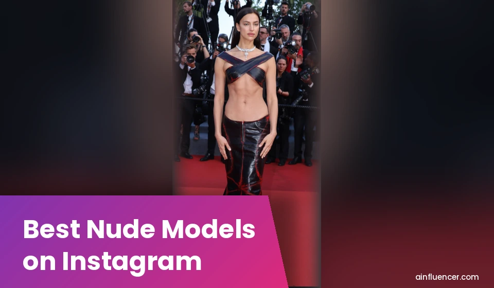 Read more about the article 25 Best Nude Instagram Models To Follow In 2026